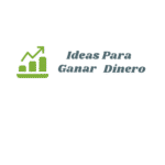 ideas para ganar dinero