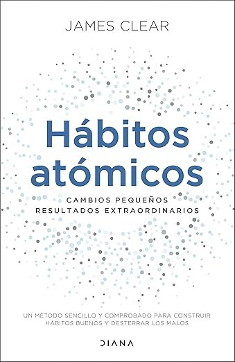 Hábitos Atómicos, de James Clear