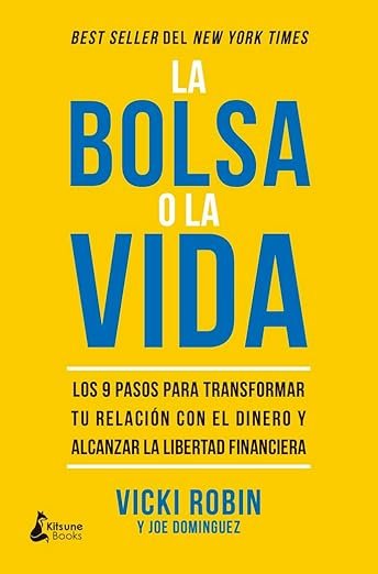 La bolsa o la vida, de Vicki Robin y Joe Dominguez